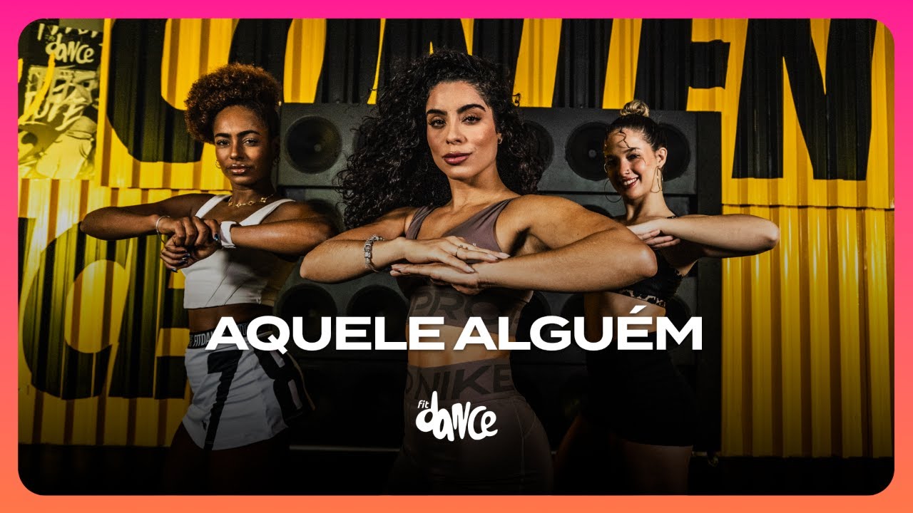 AQUELE ALGUÉM - Zaynara, Joelma | FitDance (Coreografia)