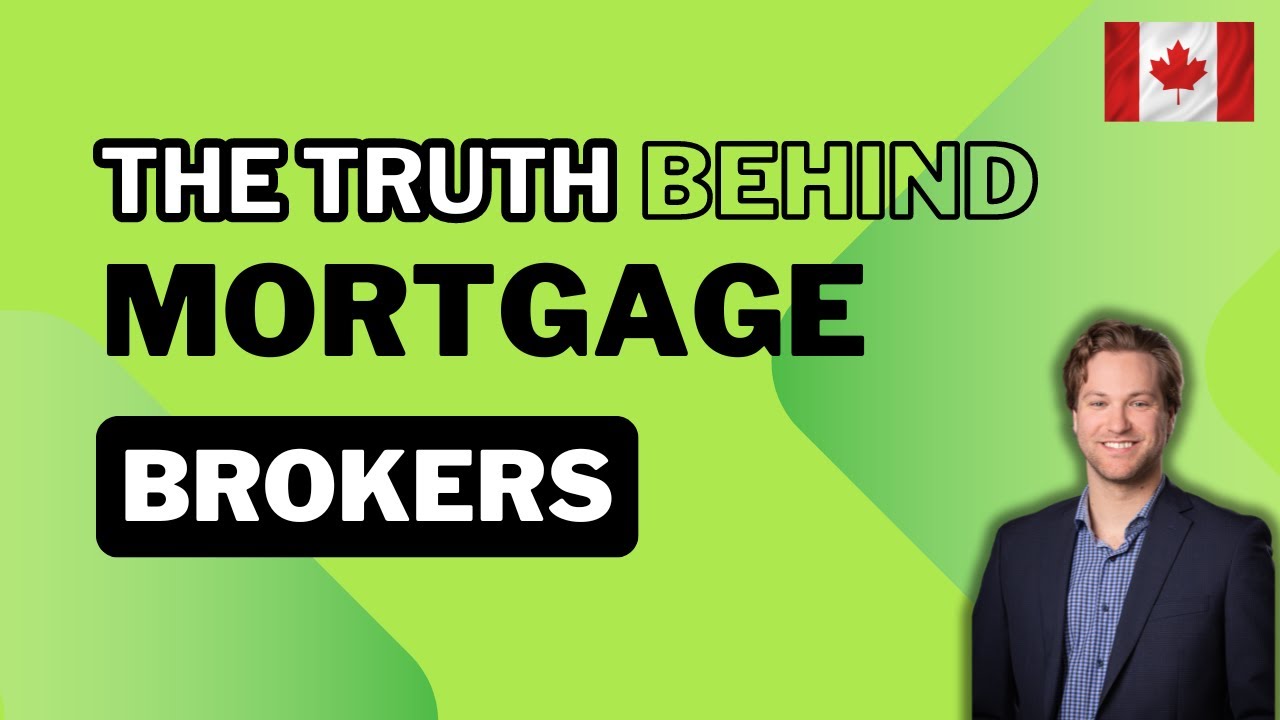 The Truth Behind Mortgage Brokers in Canada