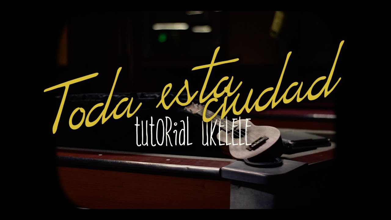 Toda esta Ciudad Ukulele Tutorial Fácil y Rápido Kevin Kaarl