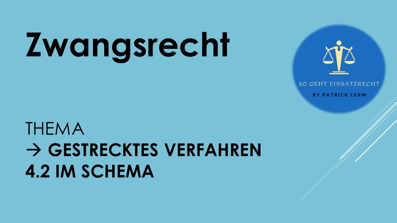 So geht Einsatzrecht! | ► Zwangsrecht | ► Gestrecktes Verfahren 👉🏻 § 6 I VwVG 👉🏻 4.2 im Schema