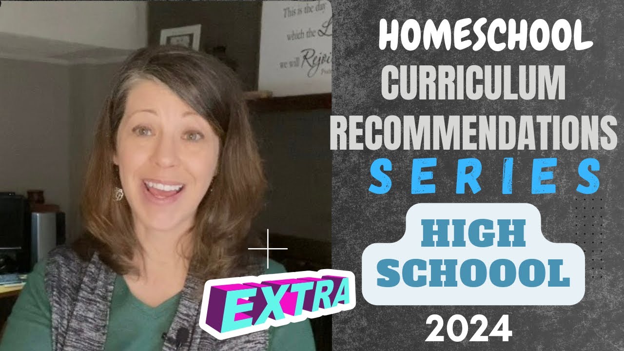 HOMESCHOOL HIGH SCHOOL CURRICULUM recommendations for core subjects