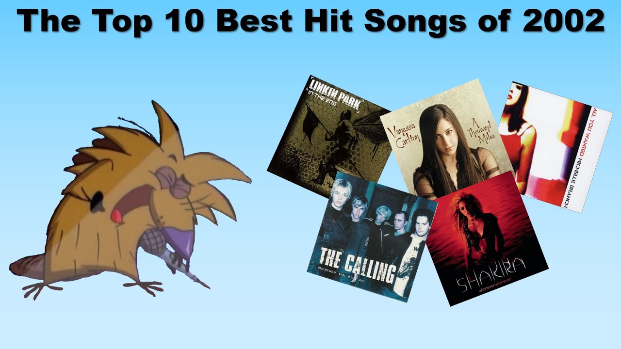 The Top 10 Best Hit Songs of 2002