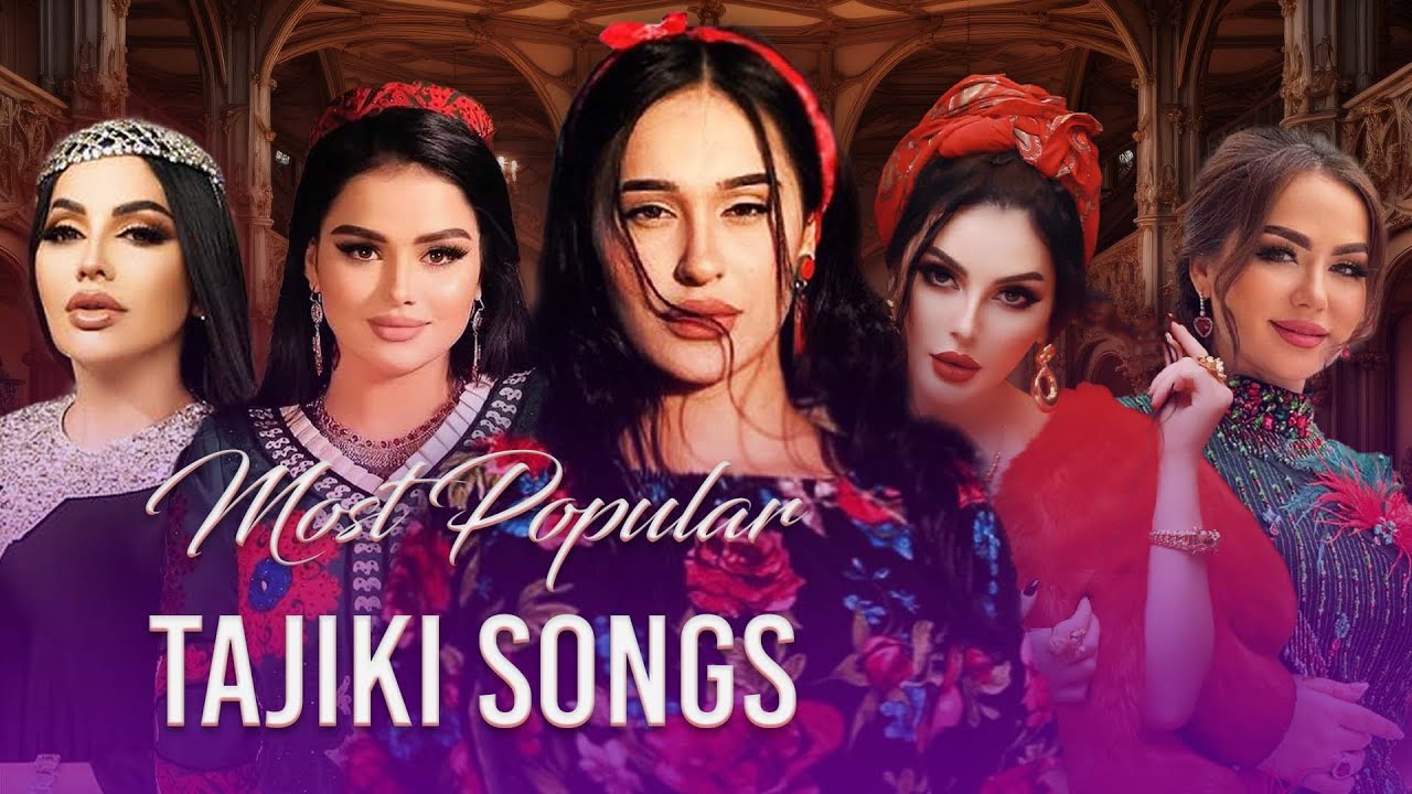 Most Popular Tajiki Songs | مشهورترین آهنگ‌های تاجیکی