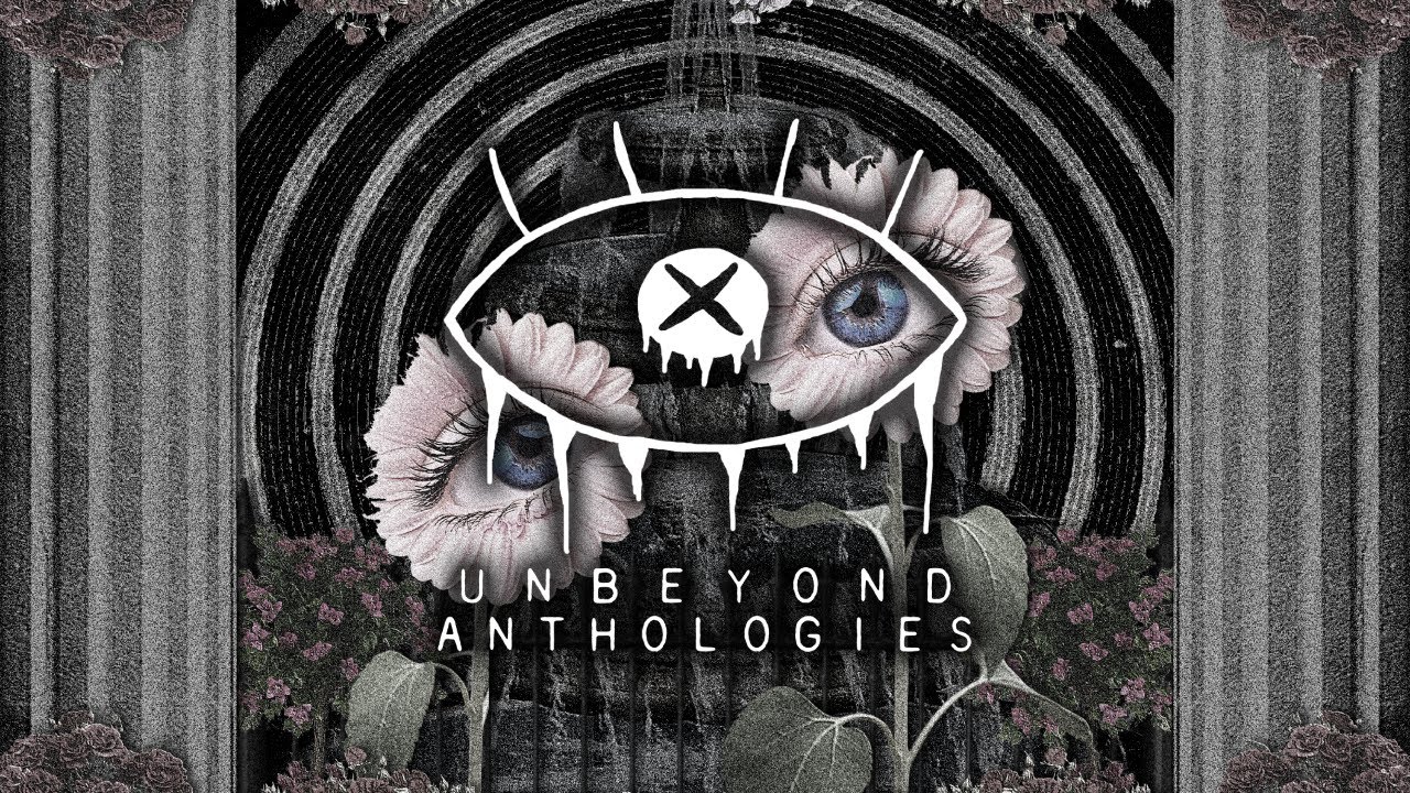 Unbeyond Anthology Two Mix (Mixed By S0MBRA & Scavenger)