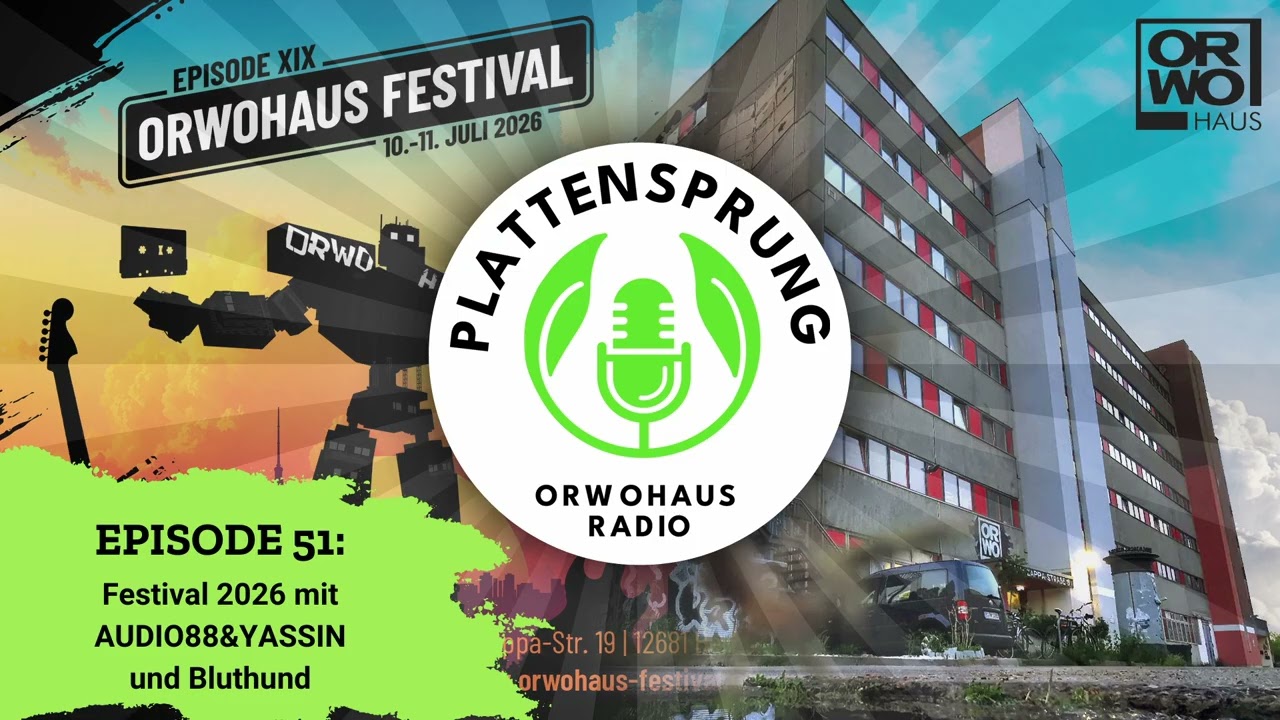 PLATTENSPRUNG Episode 51 - Festival 2026 mit Audio88&Yassin und Bluthund