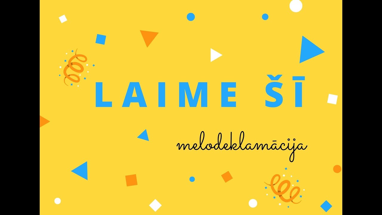 Aija Andrejeva, Agnese Rakovska, Kristīne Pāže   LAIME &Scaron;Ī (melodeklamācija)