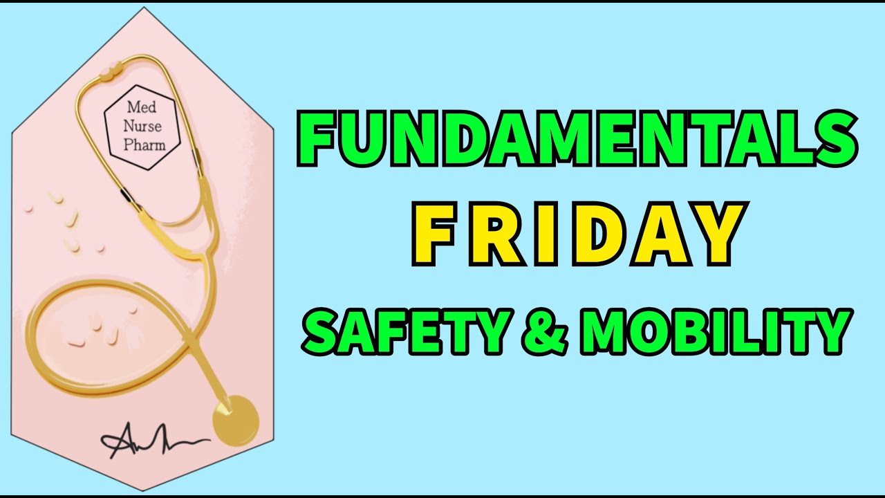 Safety and Mobility Nursing School