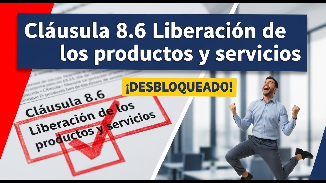 Cláusula 8.6 Liberación de los productos y servicios