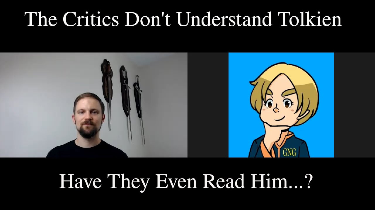 Tolkien and the Critics: Part I (ft. GirlNextGondor)