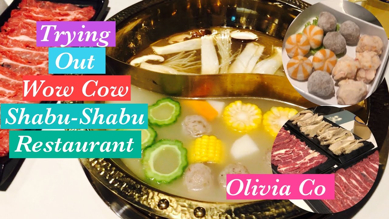 Let’s eat Shabu-shabu at Wow Cow/Olivia