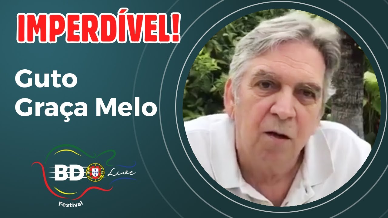 GUTO GRA&Ccedil;A MELLO - BDO LIVE PORTUGAL