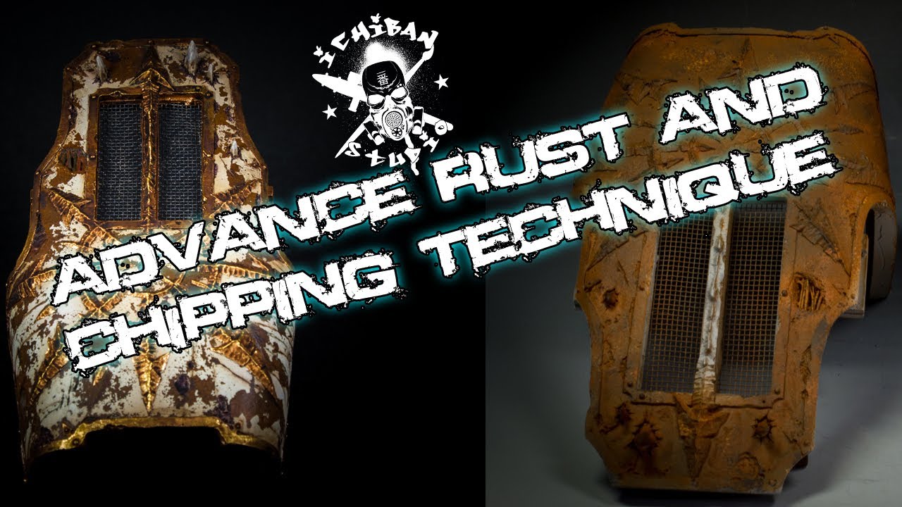 Advance rust and chipping technique