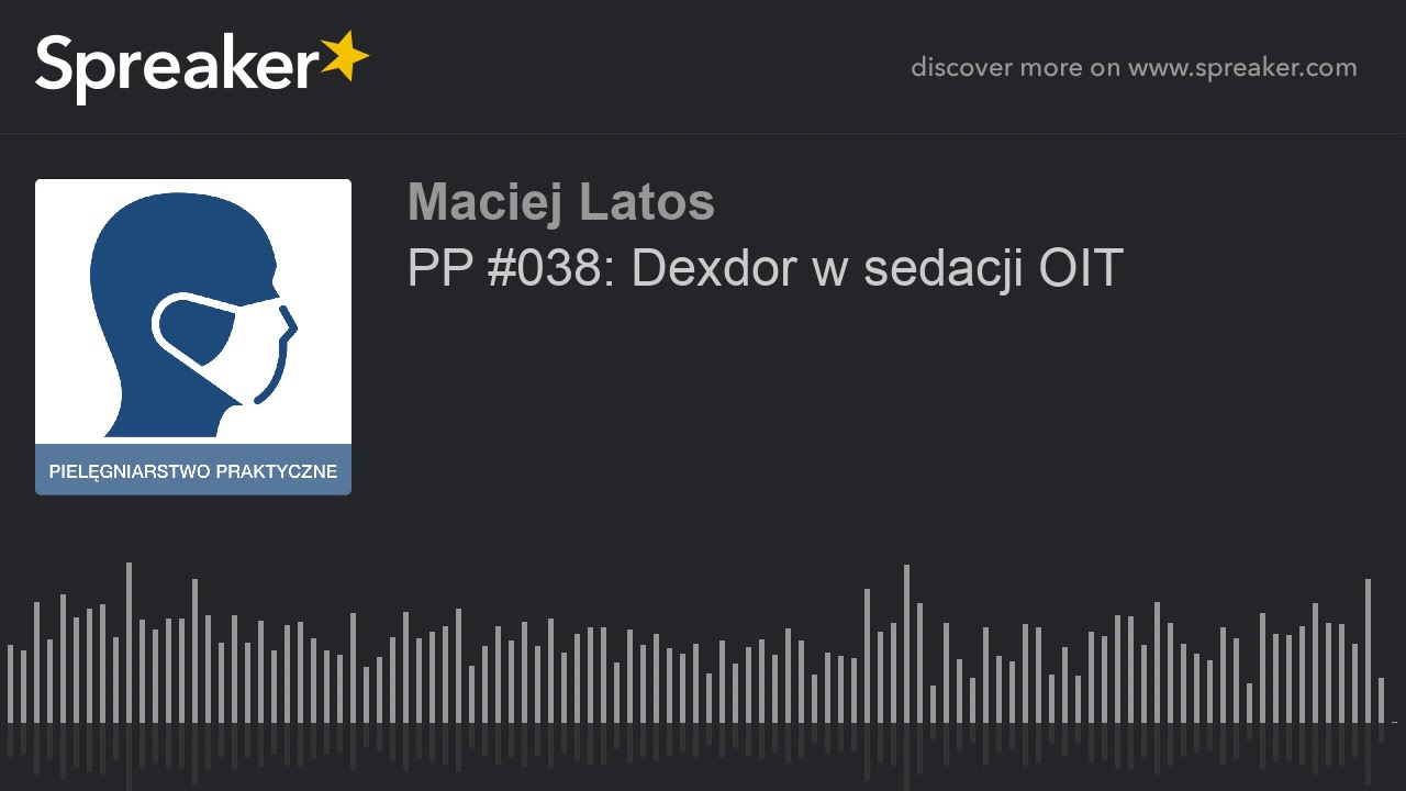 PP #038: Dexdor w sedacji OIT
