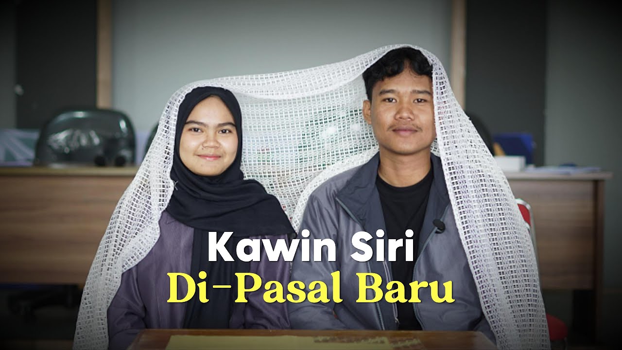 NIKAH SIRI BISA DI PIDANA KARENA PASAL BARU?? MARI SIMAK PENJELASANNYA