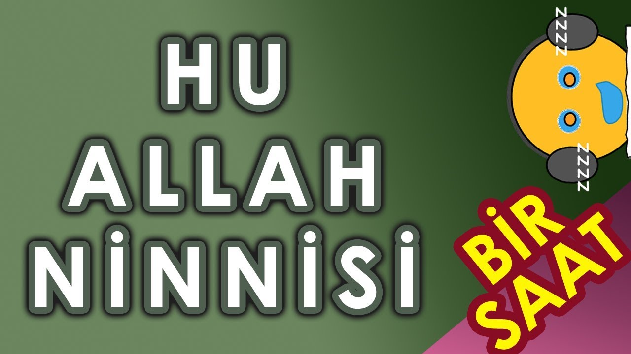 Hu Allah Ninnisi - Kesintisiz 1 Saat Bebek Ninnisi ( Nenni - Ninniler )