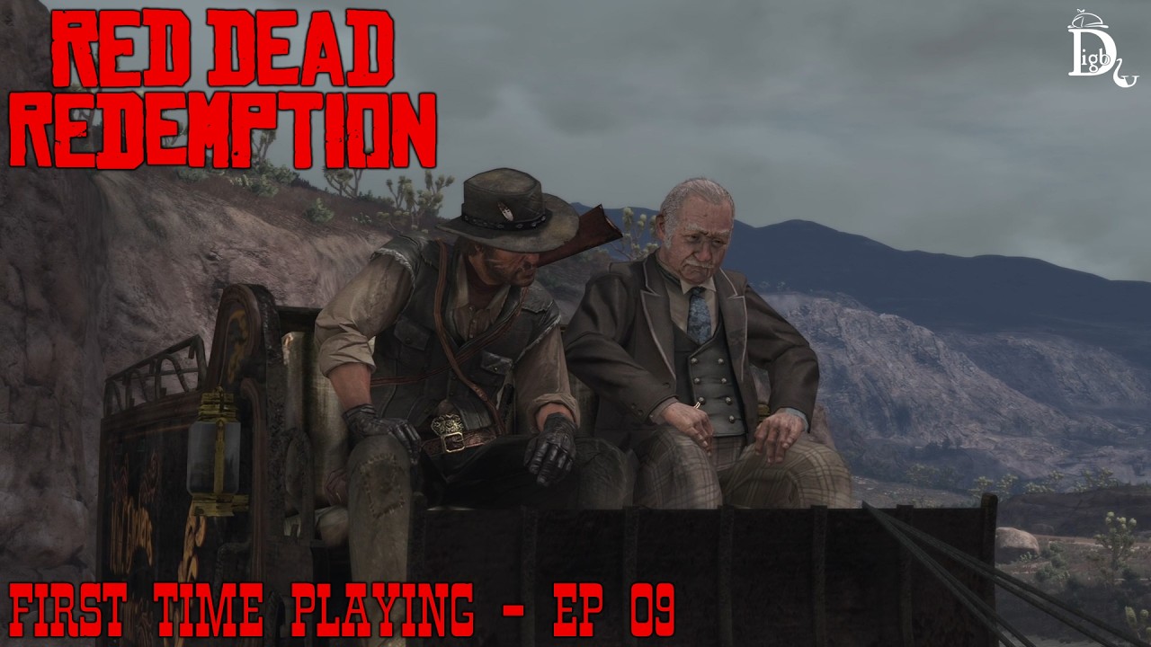 Red Dead Redemption - First Time Playing ep. 09
