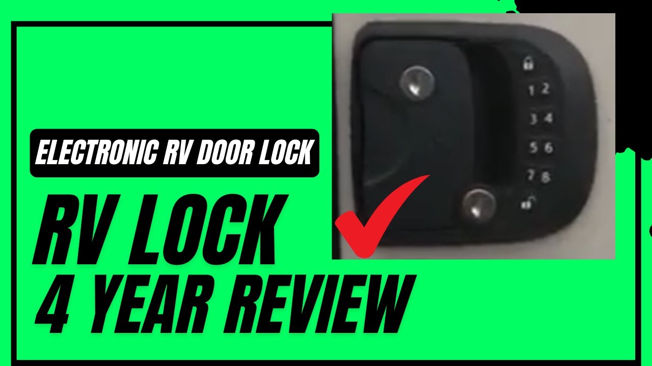 RV Lock 4 Year Review
