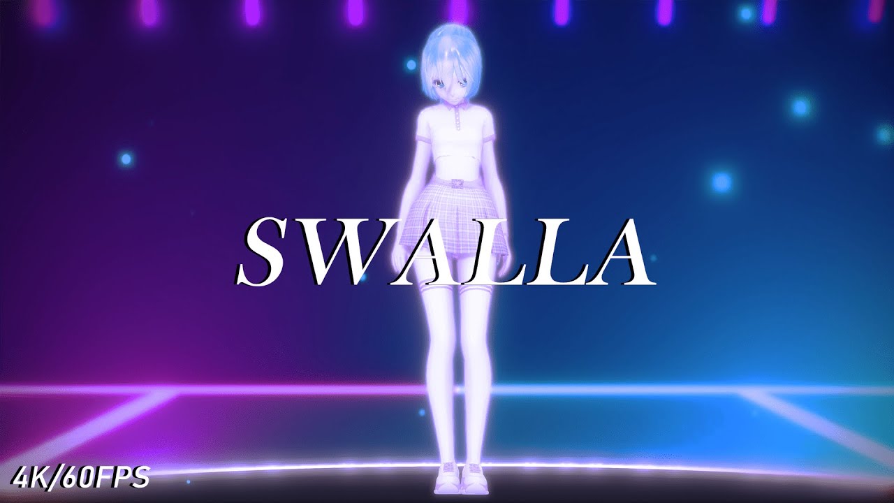 【MMD】 Swalla 【4K/60FPS】