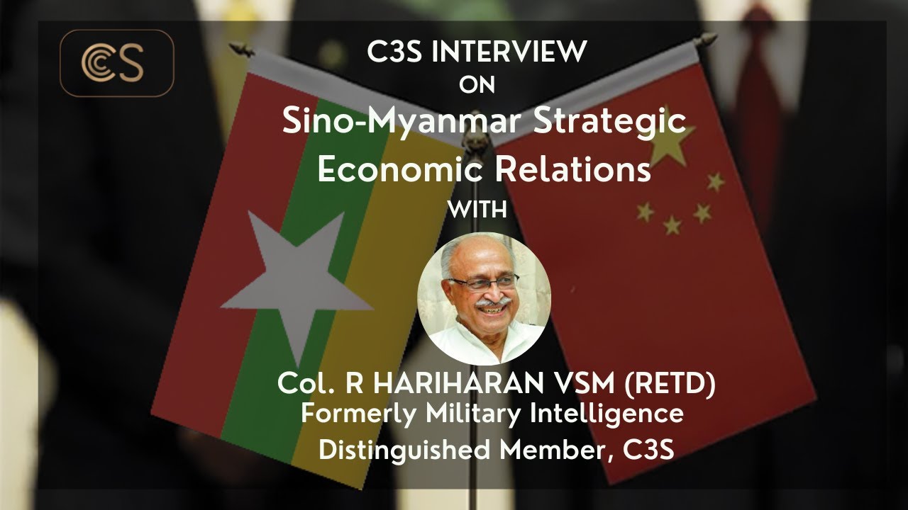 C3S Interview on China Myanmar Strategic Economic Relations
