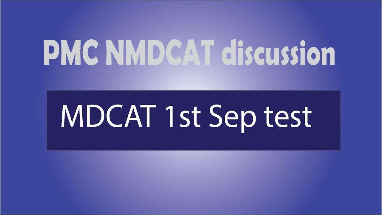 PMC NMDCAT 1st September test||with complete explanation||Mdcat papers 2021