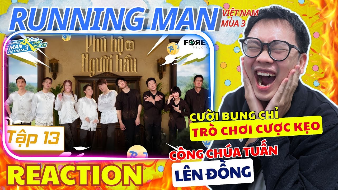 (REACTION) RUNNING MAN VN 3 - TẬP 13| Cười ngất trò chơi cược kẹo - Công chúa Tuấn xé bảng tên 10đ