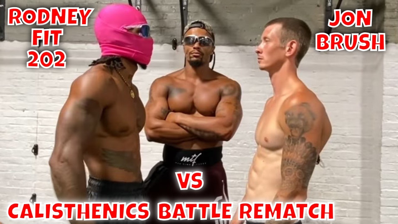 Calisthenics Battle Rematch: Who Will Win This Time? RodneyFit 202 vs Jon Brush| That's Good Money