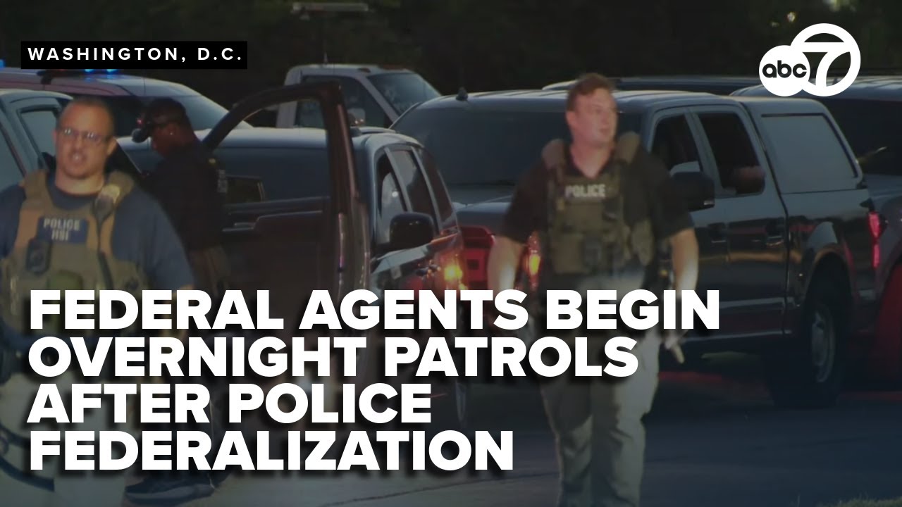 More reactions overnight to DC Police takeover as federal agents increase overnight presence