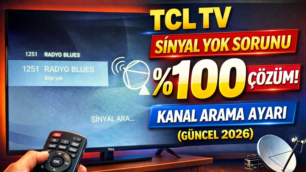 TCL TV Sinyal Yok Sorunu %100 Çözüm | TCL Kanal Arama Ayarı (Güncel 2026)