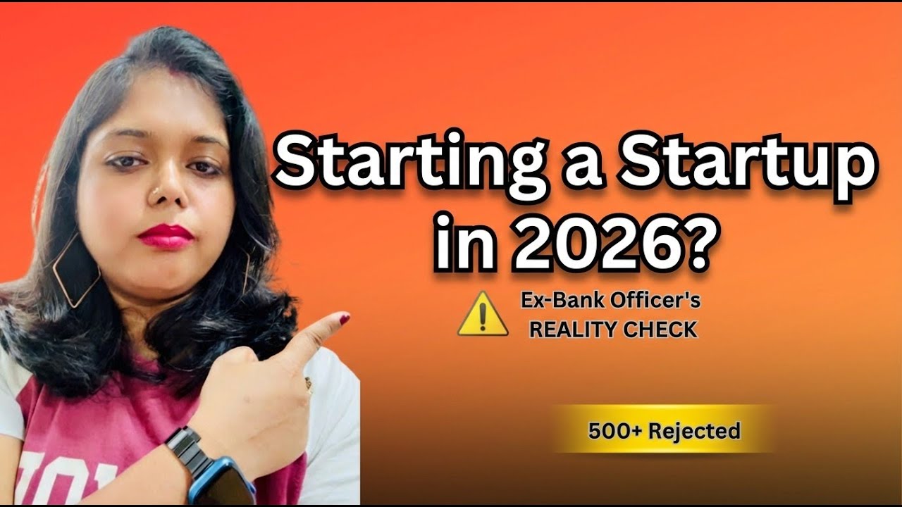 Starting a Startup in India 2026? Ex-Bank Officer's Reality Check