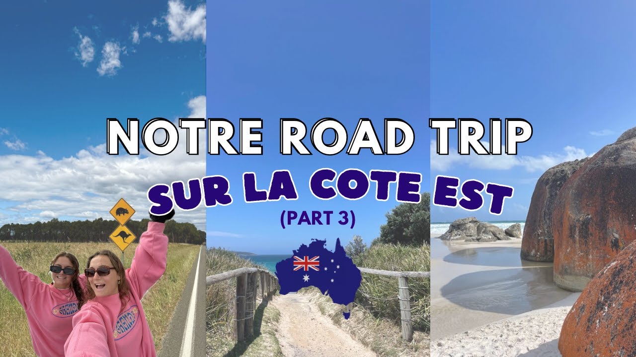 ÉPISODE 13 - NOTRE ROAD TRIP SUR LA CÔTE EST (part 3 - from Sydney to the Great Ocean Road)