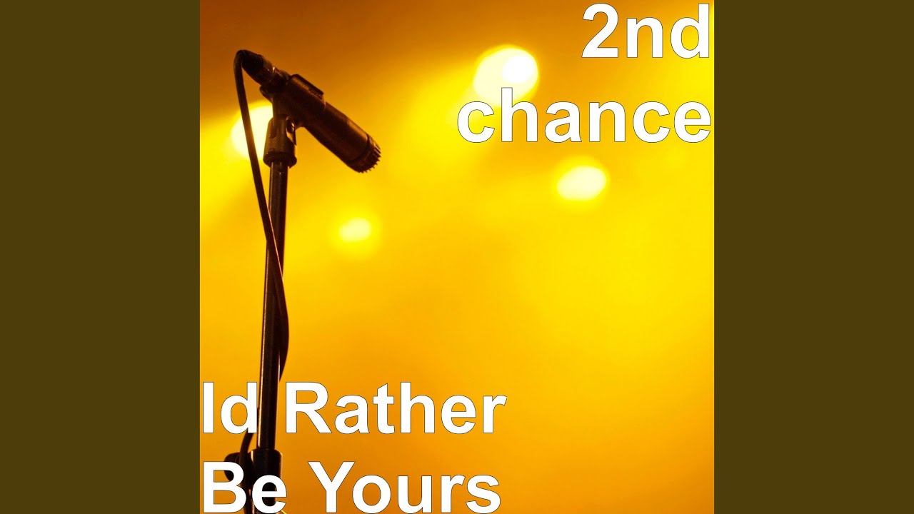 Id Rather Be Yours