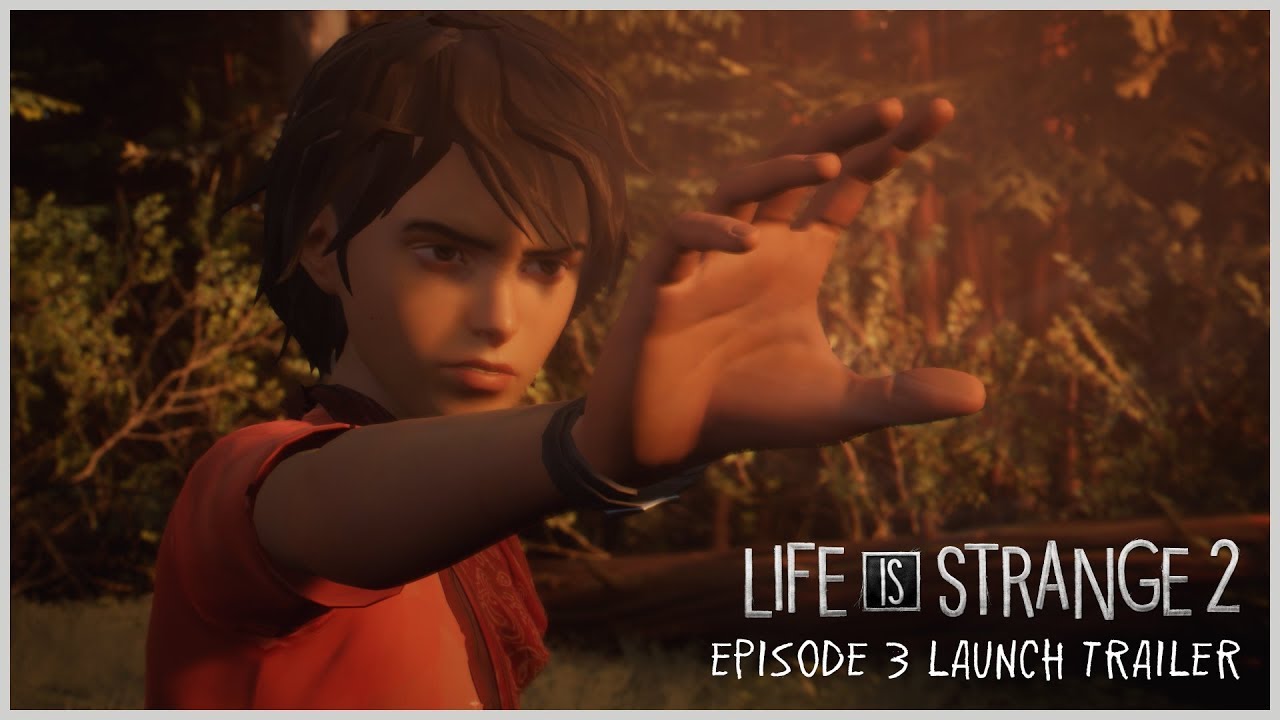 Life is Strange 2: эпизод 3 &mdash; трейлер к выходу