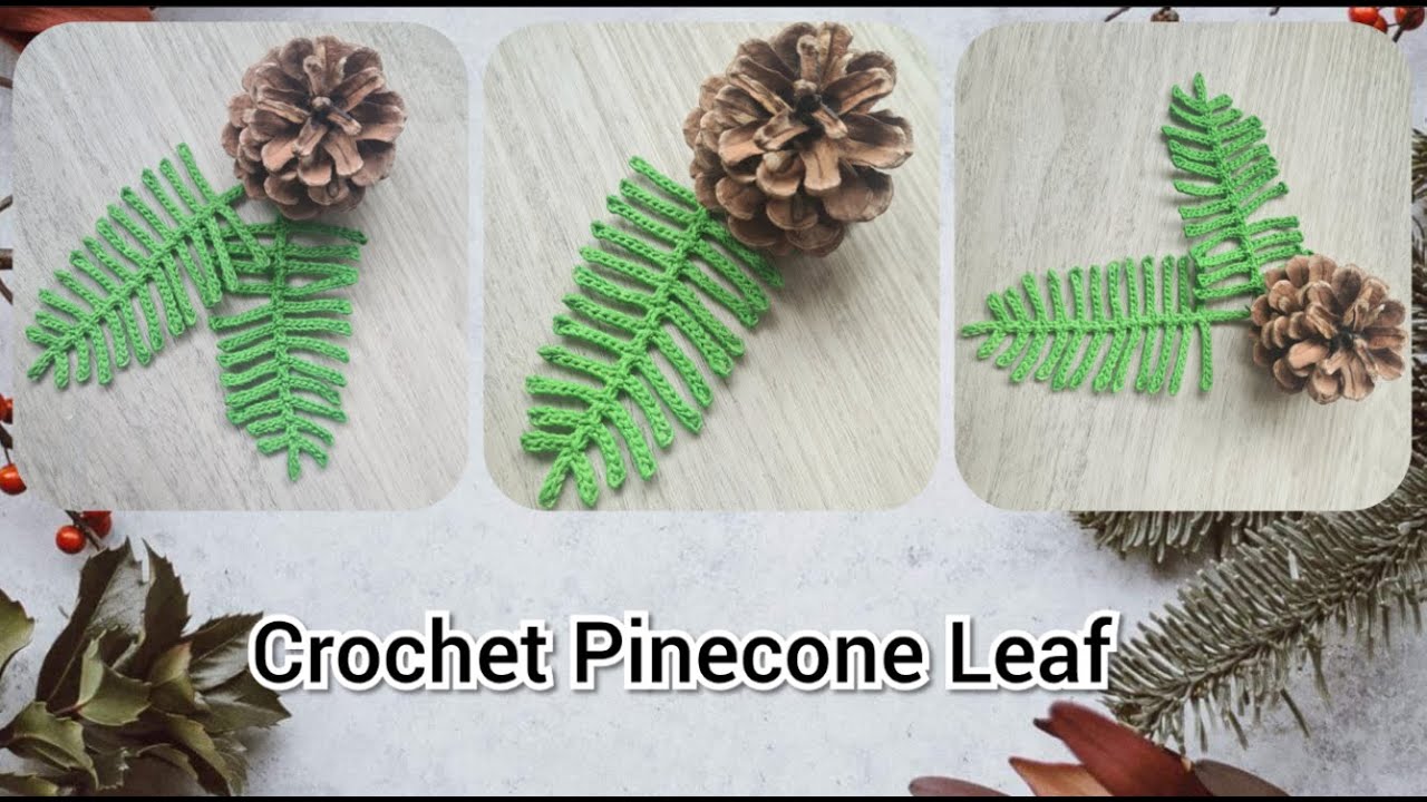 How To Crochet Pinecone Leaf || Crochet Leaf