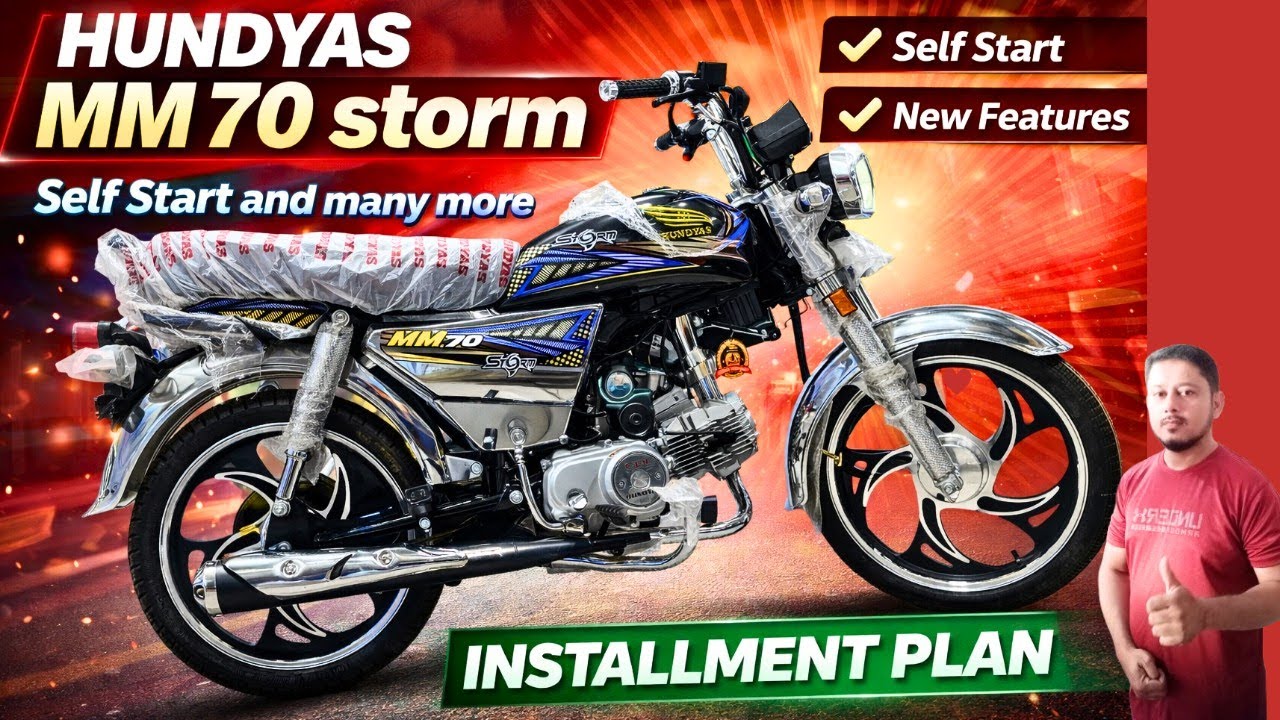 HUNDYAS MM 70 SELF START AND MANY MORE | STORM 2026 | NEW LOOK, PRICE | INSTALLMENT PLAN 