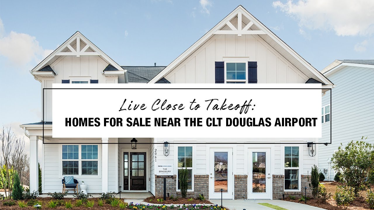 Live Close to Takeoff: Homes for Sale near the CLT Douglas Airport