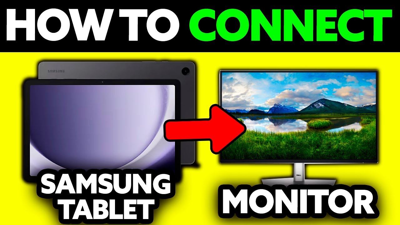 How To Connect Samsung Tablet to Monitor (2025) - Step by Step