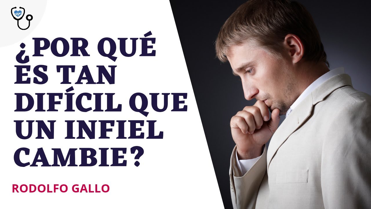 Por qué es tan difícil que el infiel cambie?