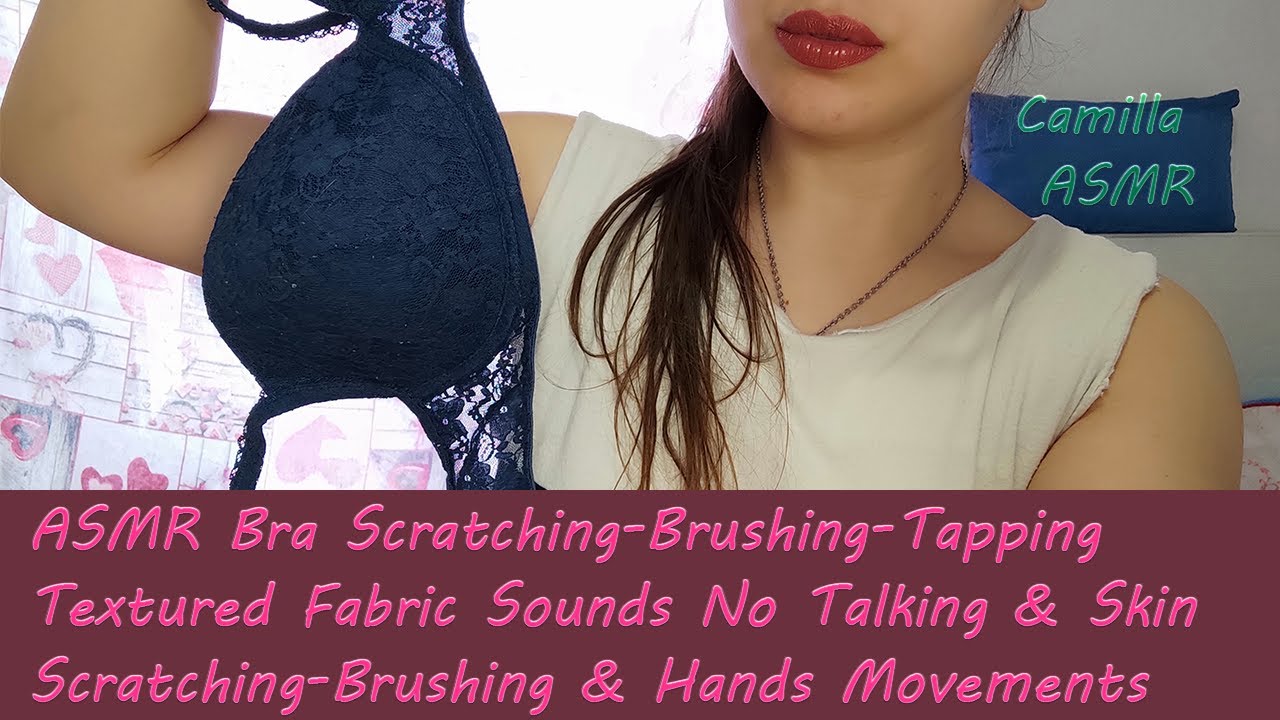ASMR Bra Scratching-Brushing-Tapping Textured Fabric Sounds Skin Scratching-Brushing Hands Movements