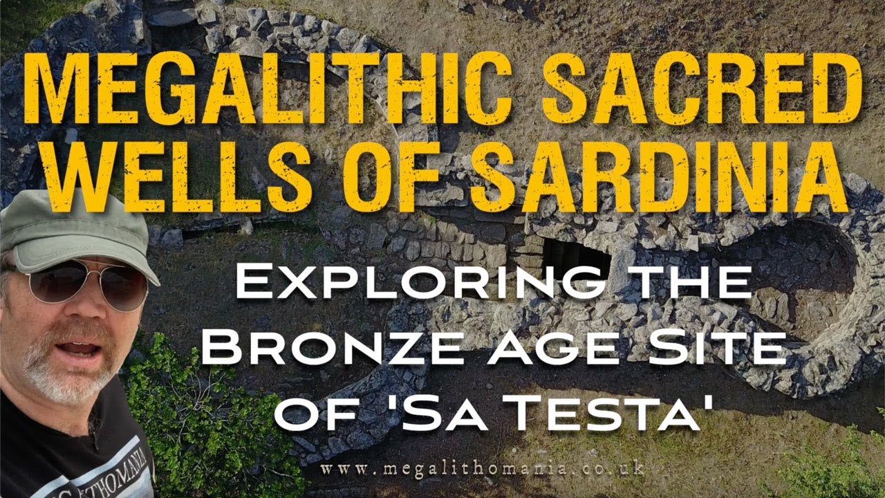 Megalithic Sacred Wells of Sardinia | Exploring the Bronze Age 'Sa Testa' Site | Megalithomania