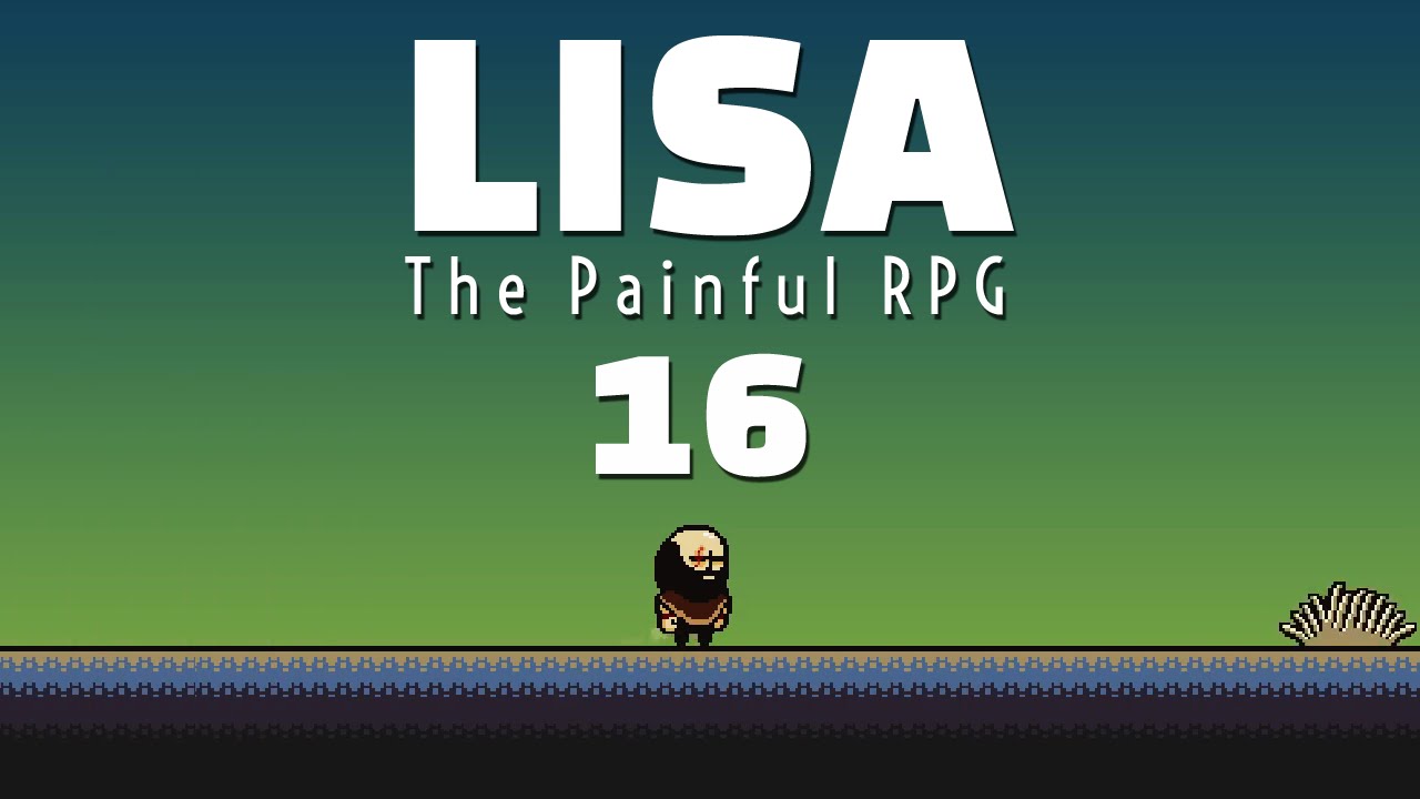 SWEET SWEET DRUNK TALK - Let's Play Lisa: The Painful RPG - Part 16