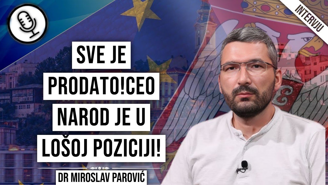 dr Miroslav Parović-Sve je prodato!Ceo narod je u lošoj poziciji!