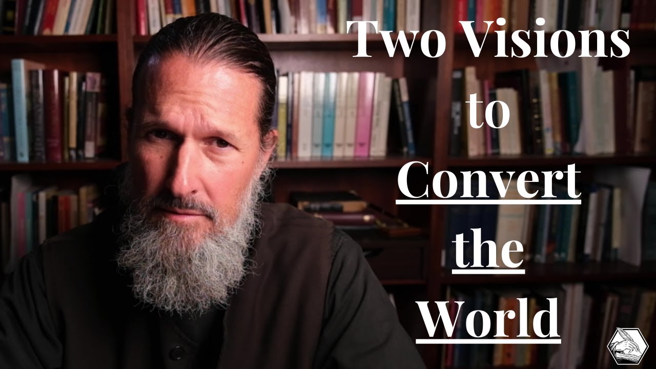 Two Visions to Convert the World