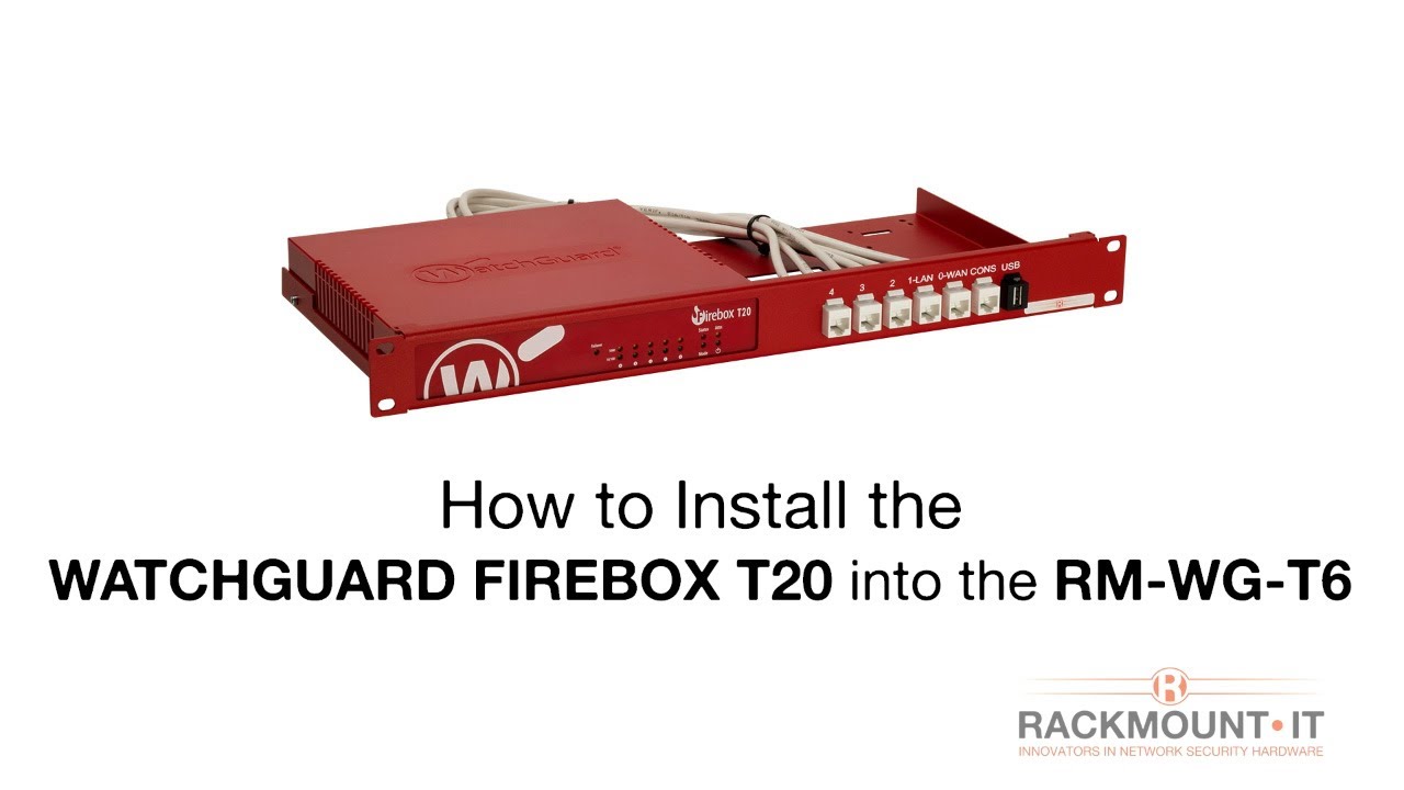 WATCHGUARD FIREBOX T20 and T40 - Product Installation for Rackmount.IT - RM-WG-T6