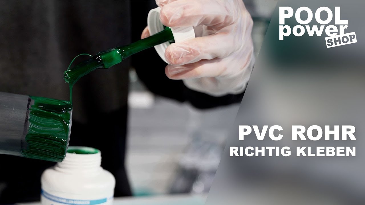 PVC U Kleber richtig anwenden - Pool Verrohrung verkleben