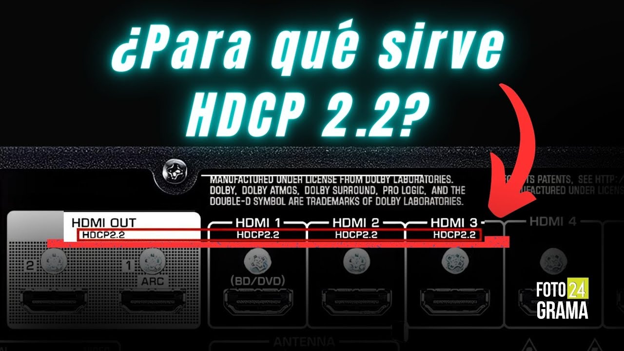 ¿Qué es HDCP 2.2? El arma secreta del HDMI | Fotograma 24 con David Arce