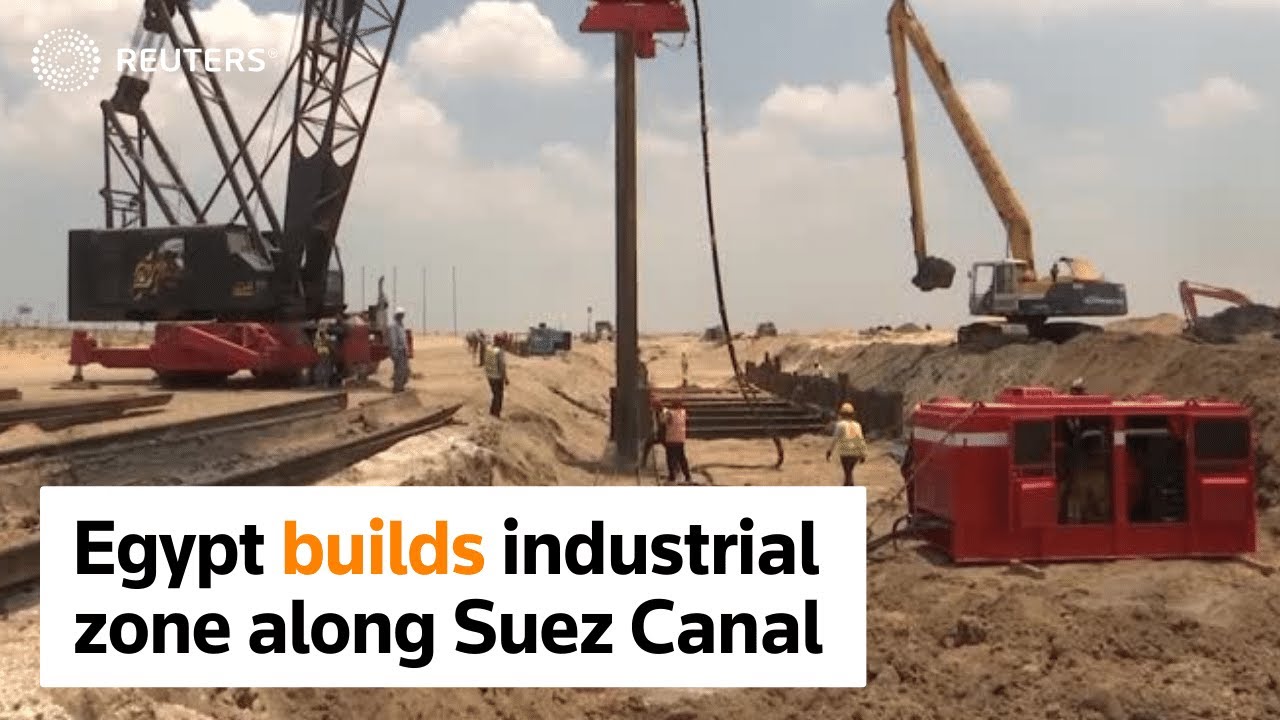Egypt builds industrial zone along Suez Canal