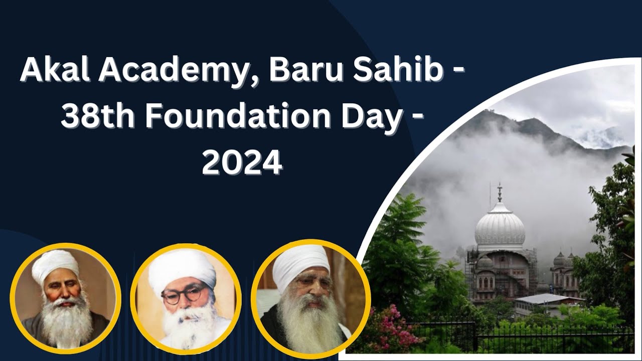Akal Academy, Baru Sahib - 38th Foundation Day 2024