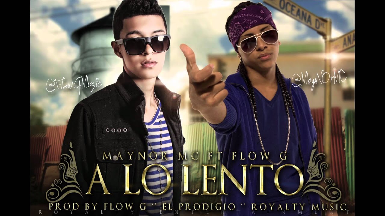 Maynor Mc FT Flow G - A Lo Lento