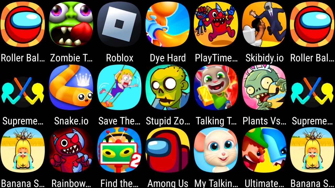 Talking Tom Time Rush,Banana Survival Master,My Talking Hal,Save The Girl,Skibydi.io,Zombie Tsunami