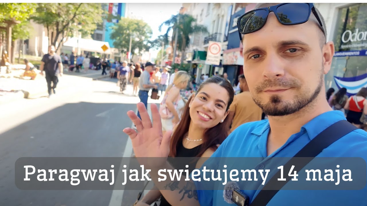 Paragwaj jak swietujemy 14 maja S2#3